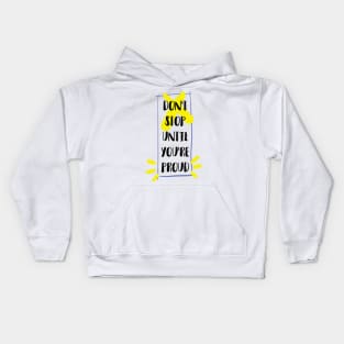 proud quote Kids Hoodie